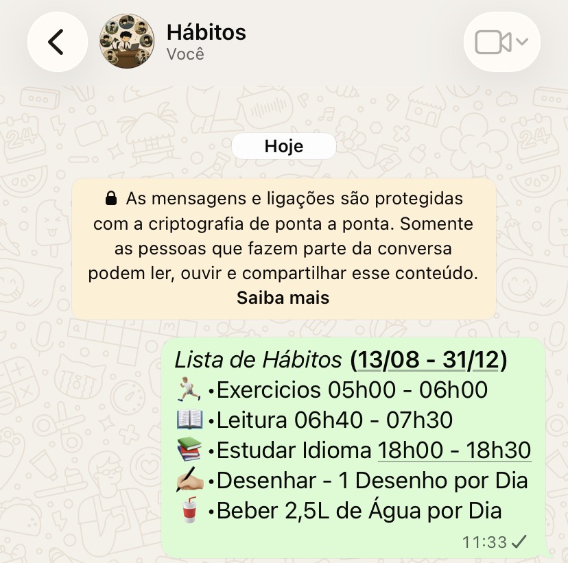 Print do grupo Hábitos no WhatsApp, mostrando a lista de hábitos com horários: exercícios, leitura, estudar idioma, desenhar e beber água